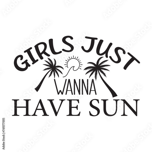 GIRLS JUST WANNA SUN