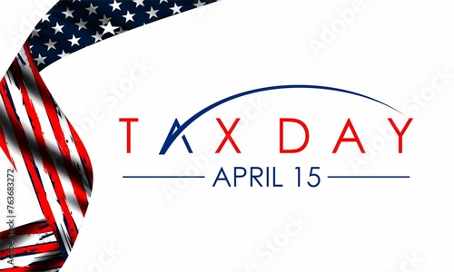 Tax Day Reminder Concept , Vector Design Element Template - USA Tax Deadline, Due Date for IRS Federal Income Tax Returns: 15th April