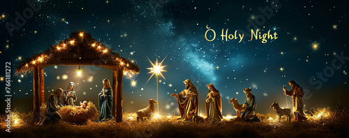 A nativity scene with baby Jesus, Mary, Joseph, and the three wise men and the text "O Holy Night" on it