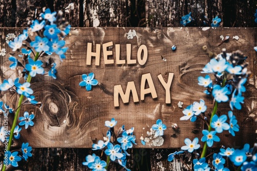 "HELLO MAY", text, wooden background with blue flowers Generative AI