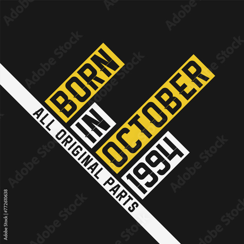 Born in October 1994, All Original Parts. Vintage Birthday celebration for October 1994