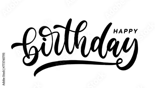 Happy Birthday - hand drawn lettering in calligraphy style. Modern handwritten text composition design.