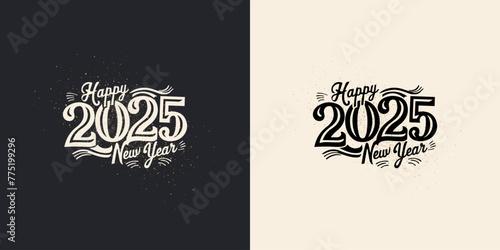 Classic and bold lettering happy new year 2025. New year celebration vector design. Premium vector unique and clean design.