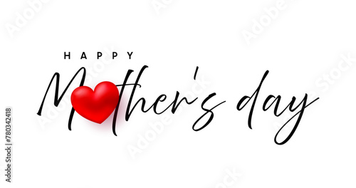Happy Mother's Day lettering typography text with red heart