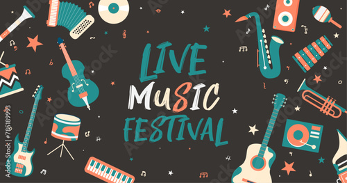 Live Music festival - Banner - Musical instruments - Illustrations and title about music - Modern design and colors - Concert poster - Editable vector - Musical notes and festive elements