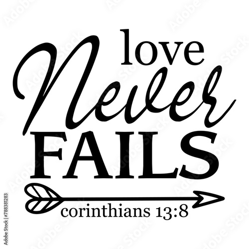 Love Never Fails Corinthians 13 8