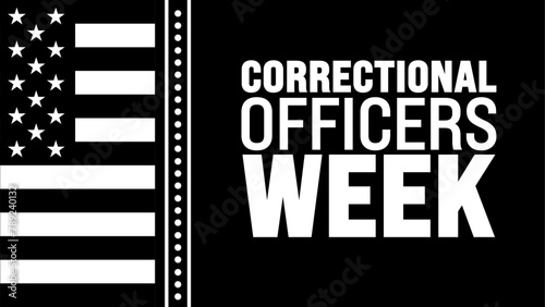 May is Correctional Officers Week background template. Holiday concept. use to background, banner, placard, card, and poster design template with text inscription and standard color. vector