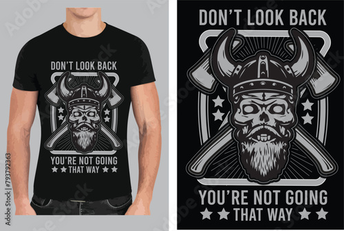 Don't look back you're not going that way T shirt design vector .