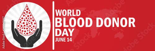 World Blood Donor Day Vector Illustration. June 14. Suitable for greeting card, poster and banner.