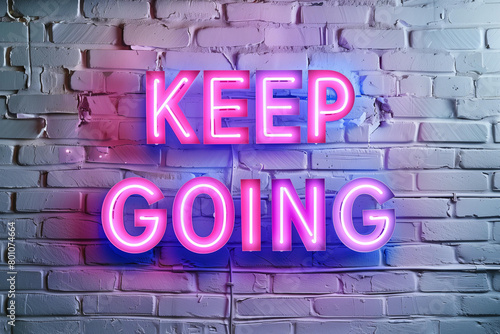 Neon sign with the words KEEP GOING on white brick wall, pink neon light, urban art style. motivational phrase, motivation, affirmation