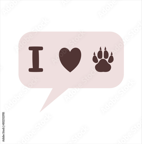 Tag with the inscription I love dogs, beige tag with the heart and paw of a dog. A message, lettering, 