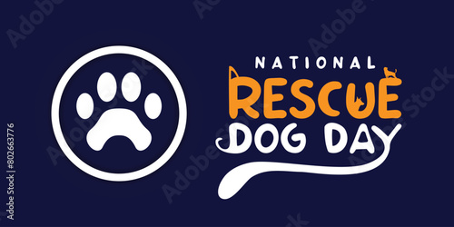 National Rescue Dog Day. Great for cards, banners, posters, social media and more. Dark blue background. 
