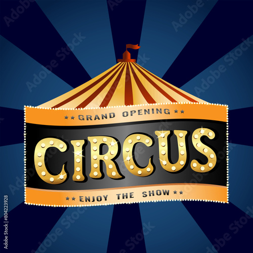 Carnival circus banner with dome Illustration retro and vintage circus red badge poster, with marquee, Carnival Circus Frame. Sign circus, circus banner