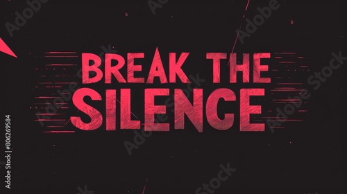 'Break the silence' in bold, impactful letters against a dark background, urging action against domestic abuse.