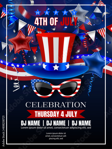 4th of july party poster with hat and sunglasses. american independence day flyer with party balloons, streamers, confetti and pennants