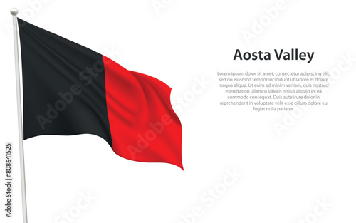 Isolated waving flag of Aosta Valley is a region Italy