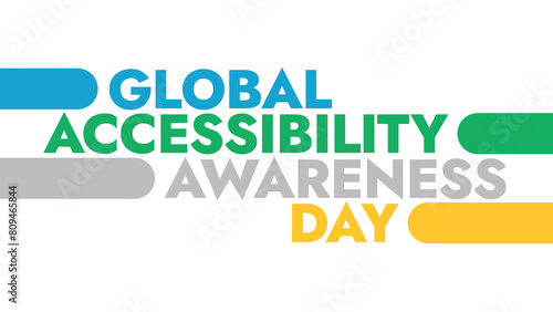Global Accessibility Awareness Day colorful text on a white background great for rasing awareness about global accessibility awareness day in may