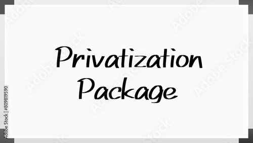 Privatization Package のホワイトボード風イラスト