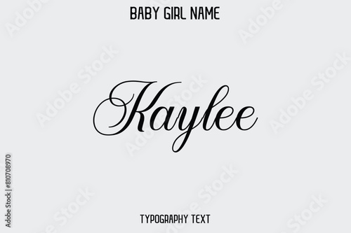 Kaylee Baby Girl Name - Handwritten Cursive Lettering Modern Typography Text