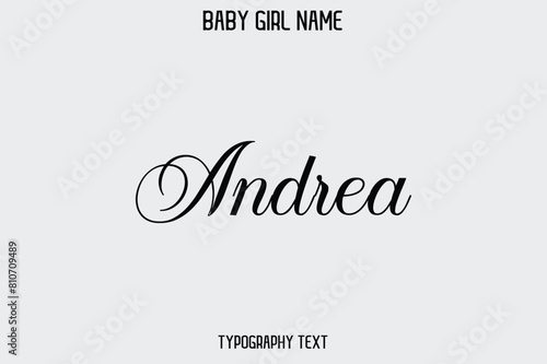 Andrea Woman's Name Cursive Hand Drawn Lettering Vector Typography Text