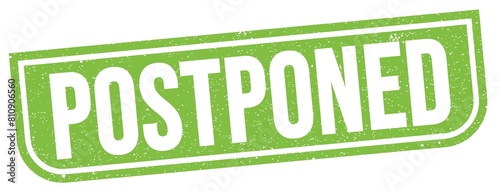 POSTPONED text written on green stamp sign.