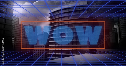 Digital image of wow text banner over grid network against tall buildings