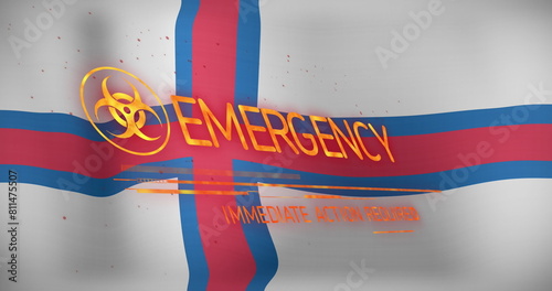 Image of emergency text banner with biohazard symbol over waving faroe islands flag background