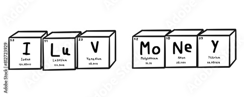I luv money wording in periodics table style illustration with transparecy background