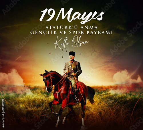 May 19th, Turkish Commemoration of Ataturk, Youth and Sports Day. Turkish: 19 Mayıs Atatürk'ü Anma Gençlik ve Spor Bayramı Kutlu Olsun.