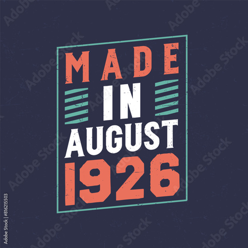 Made in August 1926. Birthday celebration for those born in August 1926