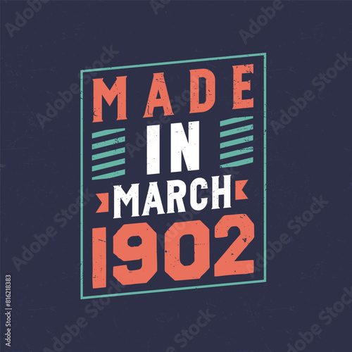 Made in March 1902. Birthday celebration for those born in March 1902