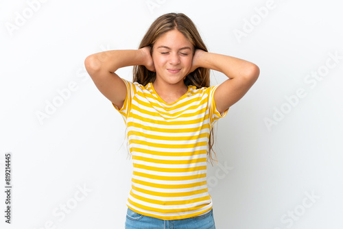Little caucasian girl isolated on white background frustrated and covering ears