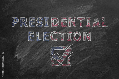 Colorful chalk design displaying the words Presidential Election along with a check mark in the style of the American flag.