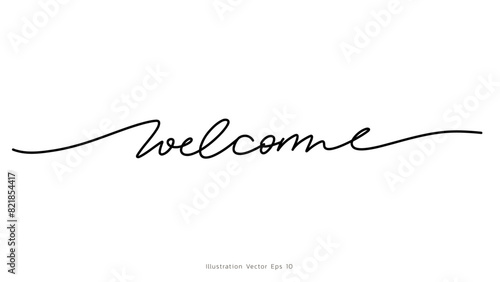 Welcome handwritten ink lettering, line art style ,Hand drawn design elements , Flat Modern design, isolated on white background, illustration vector EPS 10