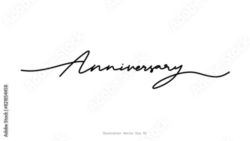 Anniversary handwritten ink lettering, line art style ,Hand drawn design elements , Flat Modern design, isolated on white background, illustration vector EPS 10