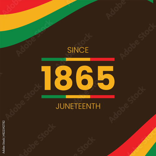 Juneteenth Freedom Day since 1865