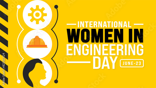 23 June is International women in engineering day background template. Holiday concept. use to background, banner, placard, card, and poster design template with text inscription and standard color.