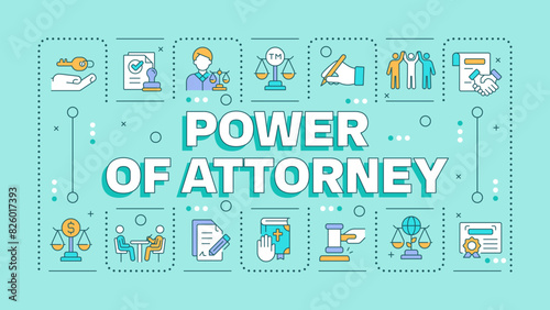 Power of attorney light blue word concept. Legal document. Trusted person. Scales of justice. Typography banner. Vector illustration with title text, editable icons color. Hubot Sans font used