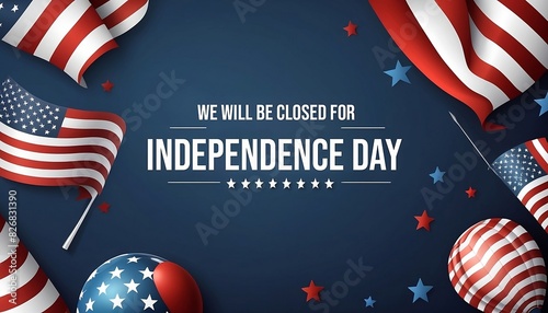 we will be closed Independence Day background. National american holiday illustration. Vector Memorial day greeting card , header, banner veterans Day American national holiday template generative ai