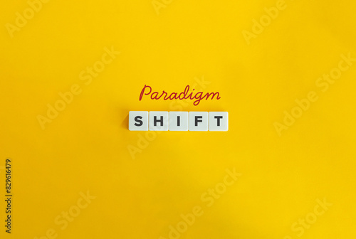 Paradigm shift term. Concept of a fundamental change in the underlying concepts, theories, and practices within a particular scientific discipline. Block Letter Tiles on Yellow Background.