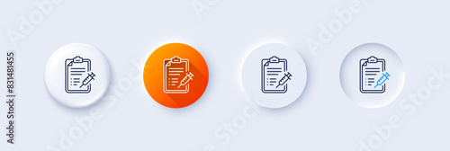 Vaccine report line icon. Neumorphic, Orange gradient, 3d pin buttons. Vaccination syringe sign. Injection schedule symbol. Line icons. Neumorphic buttons with outline signs. Vector