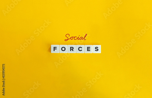 Social Forces Banner. Social class, age, sex, gender, religious affiliation, racial/ethnic identity, language, and cultural practices. Text on Block Letter Tiles on Flat Background.