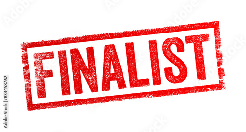 Finalist is a person or group that has reached the last stage of a competition, selection process, or evaluation, text concept stamp
