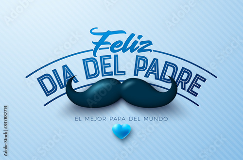 Happy Father's Day Greeting Card Design with Mustache and Heart on Light Blue Background. Feliz Dia del Padre Spanish Language Vector Illustration for Loved and Best Dad. Template for Banner, Post