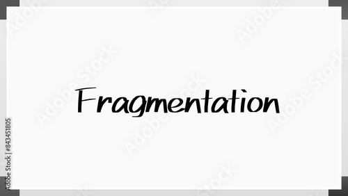 Fragmentation(断片化) のホワイトボード風イラスト