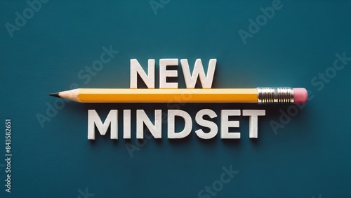 New Mindset Top View of Pencil with Text, Embracing Success and Personal Development