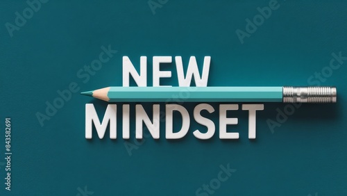 New Mindset Top View of Pencil with Text, Embracing Success and Personal Development