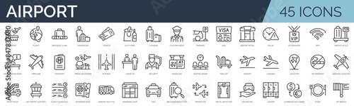 Set of 45 outline icons related to airport. Linear icon collection. Editable stroke. Vector illustration