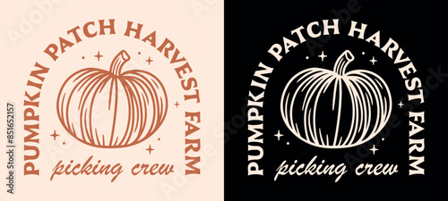 Pumpkin patch harvest farm picking crew squad logo family friends girls matching shirt design badge sticker. Fall season Halloween thanksgiving activity aesthetic quotes vector printable cut file.