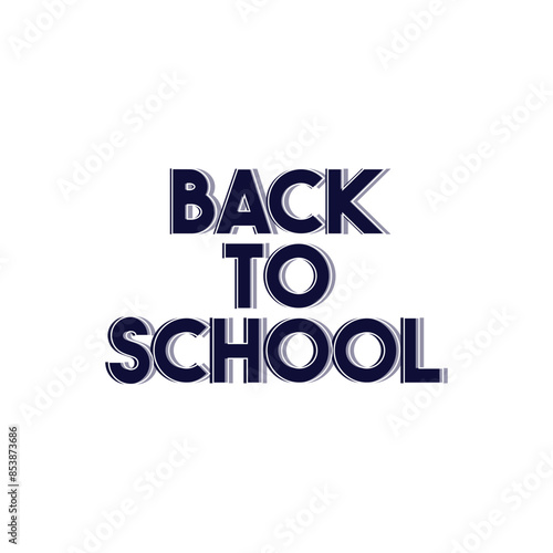 SIMPLE, MODERN AND COOL "BACK TO SCHOOL" TEXT, format eps, editable. Rady for you🤗